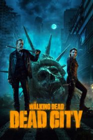 Nonton The Walking Dead: Dead City 2023