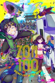 Nonton Zom 100: Bucket List of the Dead 2023